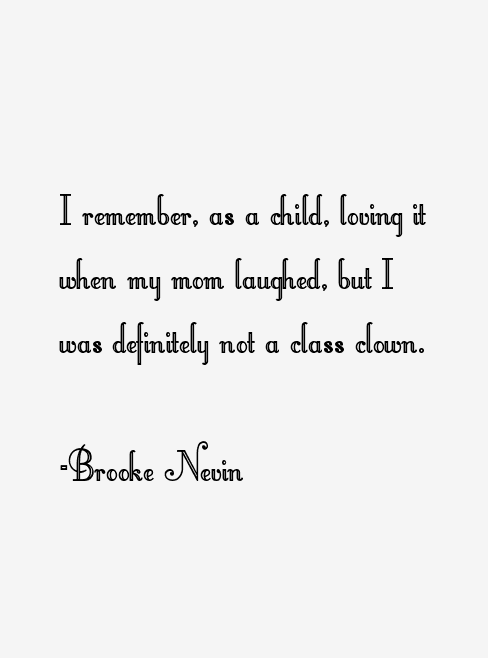 Brooke Nevin Quotes