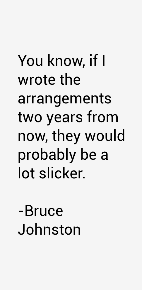 Bruce Johnston Quotes