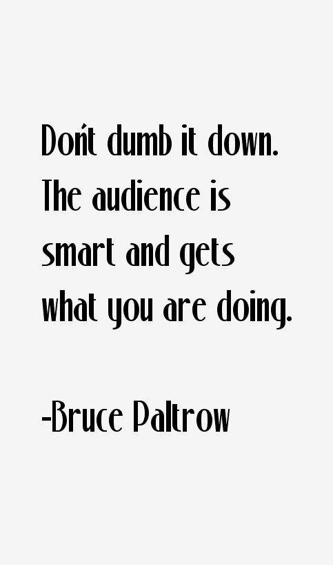 Bruce Paltrow Quotes