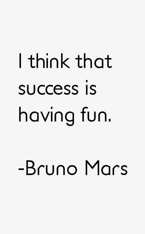 Bruno Mars Quotes