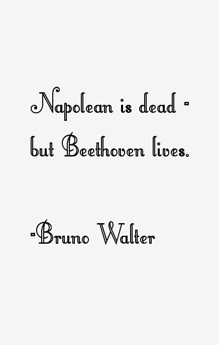 Bruno Walter Quotes