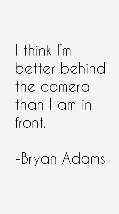 Bryan Adams Quotes