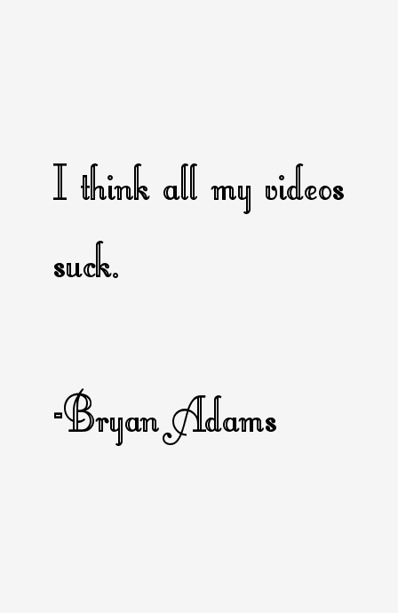 Bryan Adams Quotes