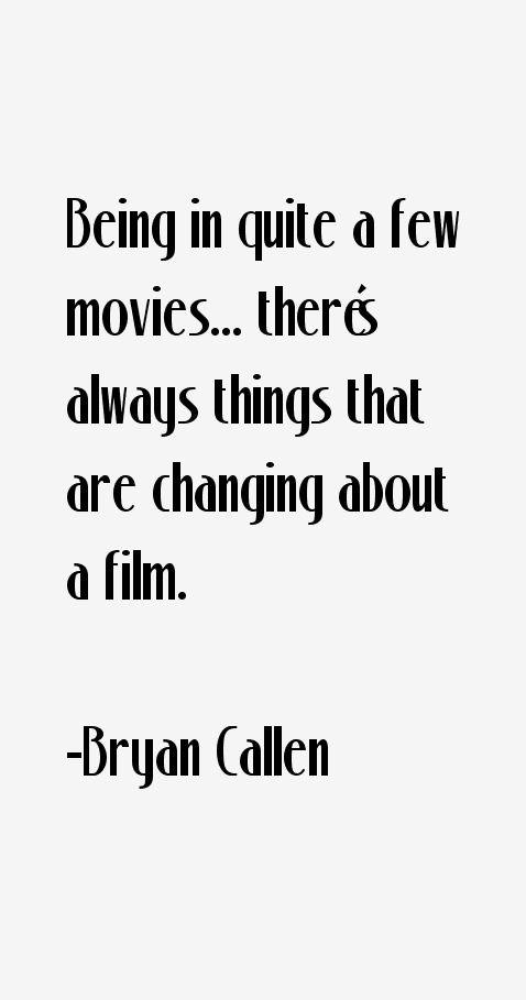 Bryan Callen Quotes
