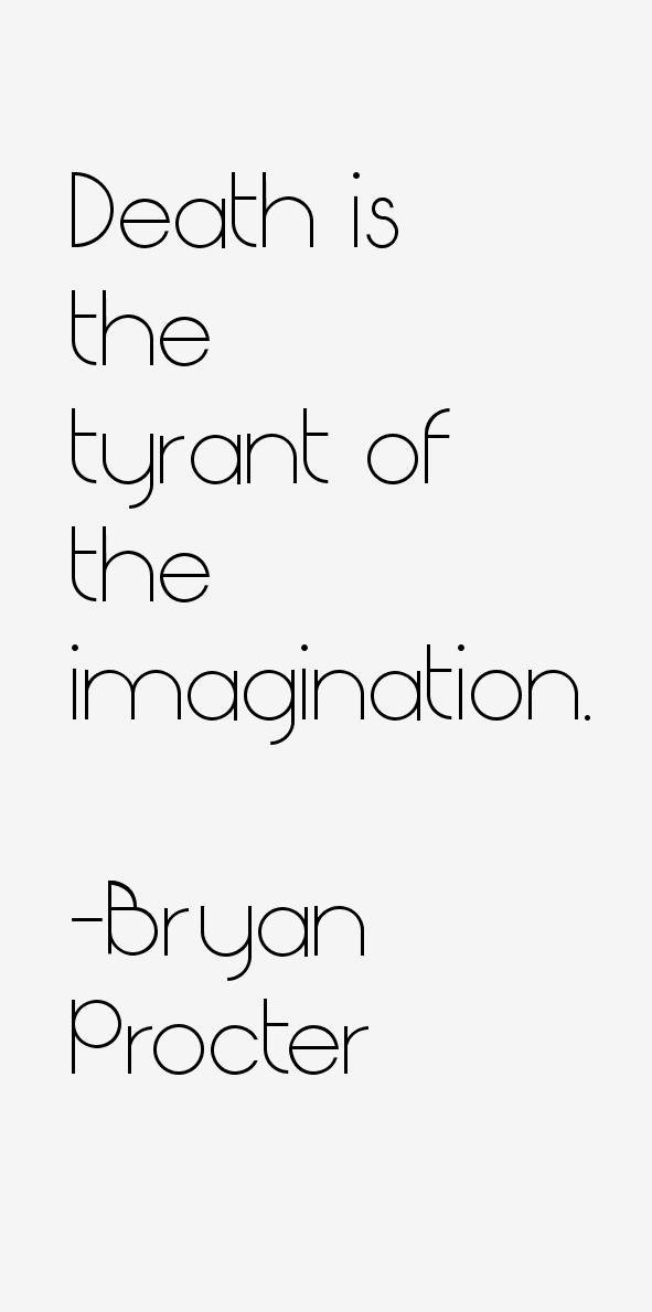 Bryan Procter Quotes