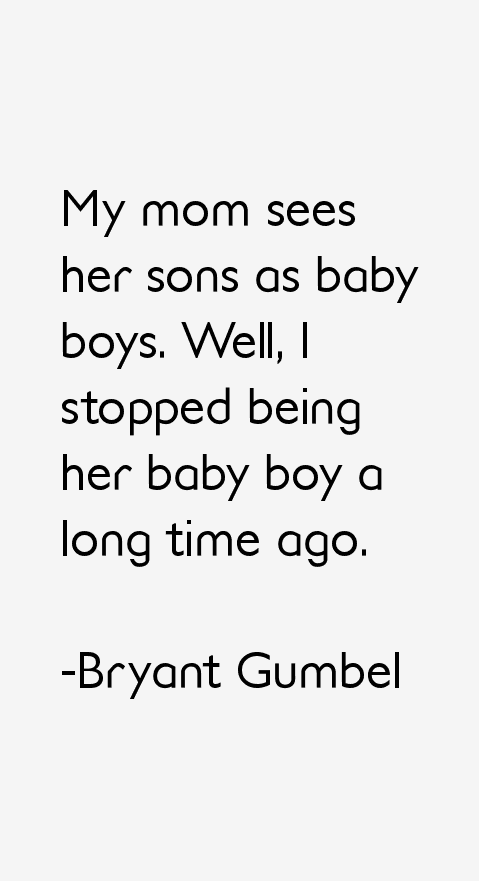 Bryant Gumbel Quotes