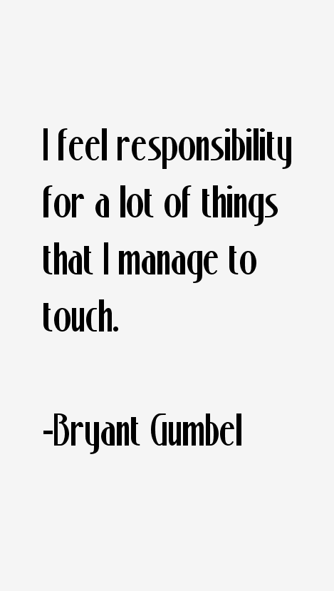 Bryant Gumbel Quotes