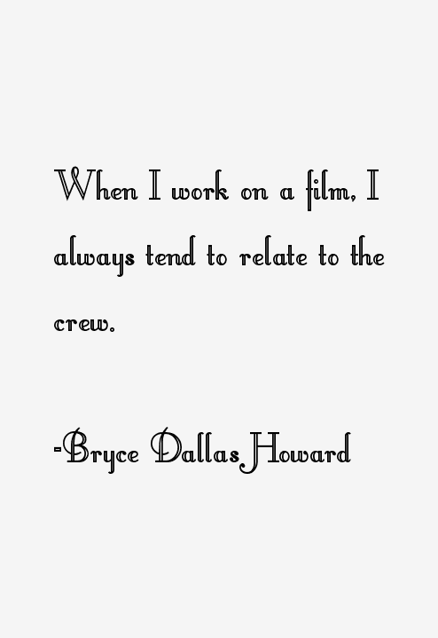 Bryce Dallas Howard Quotes