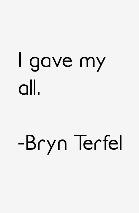 Bryn Terfel Quotes