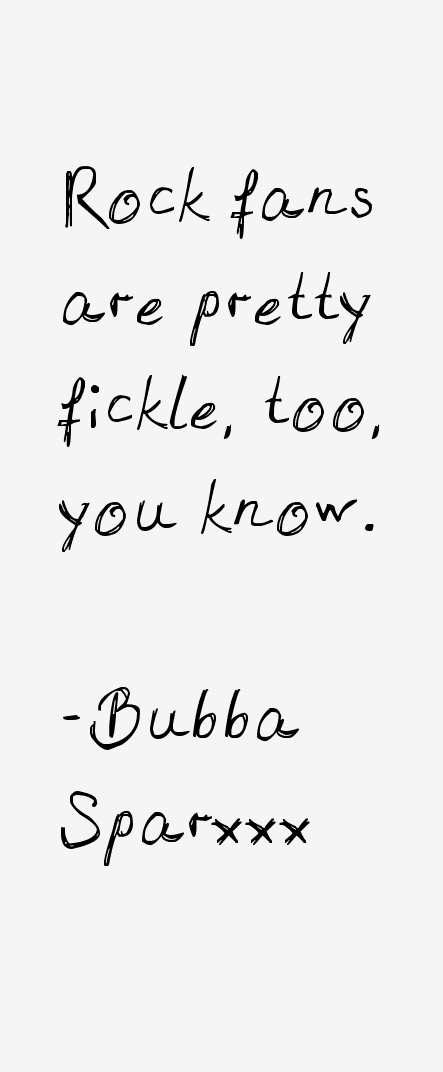 Bubba Sparxxx Quotes