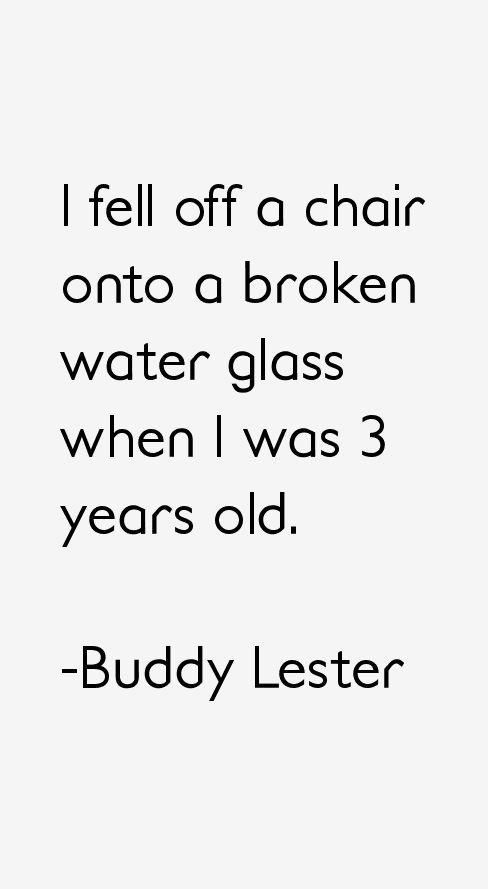 Buddy Lester Quotes