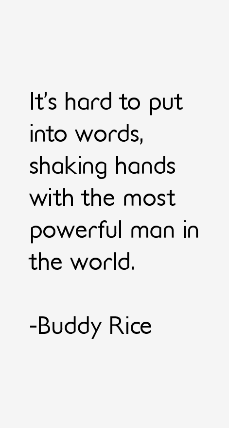 Buddy Rice Quotes