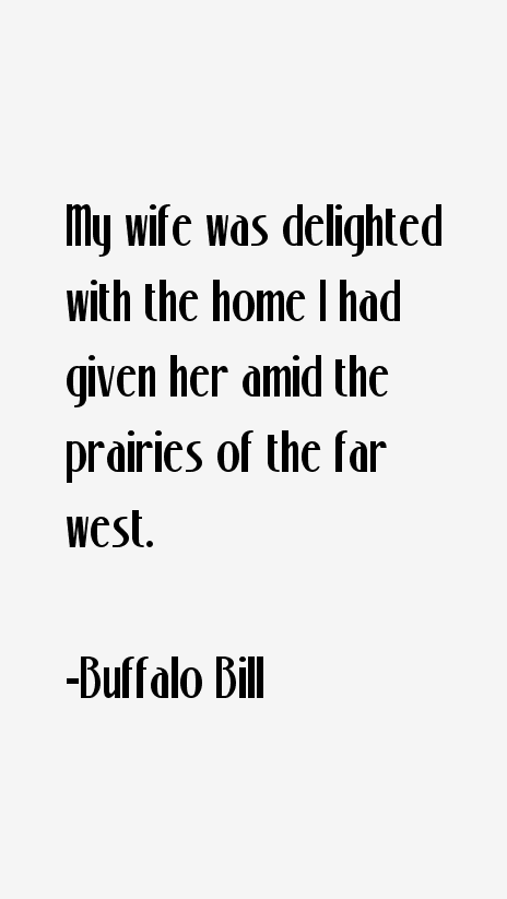 Buffalo Bill Quotes