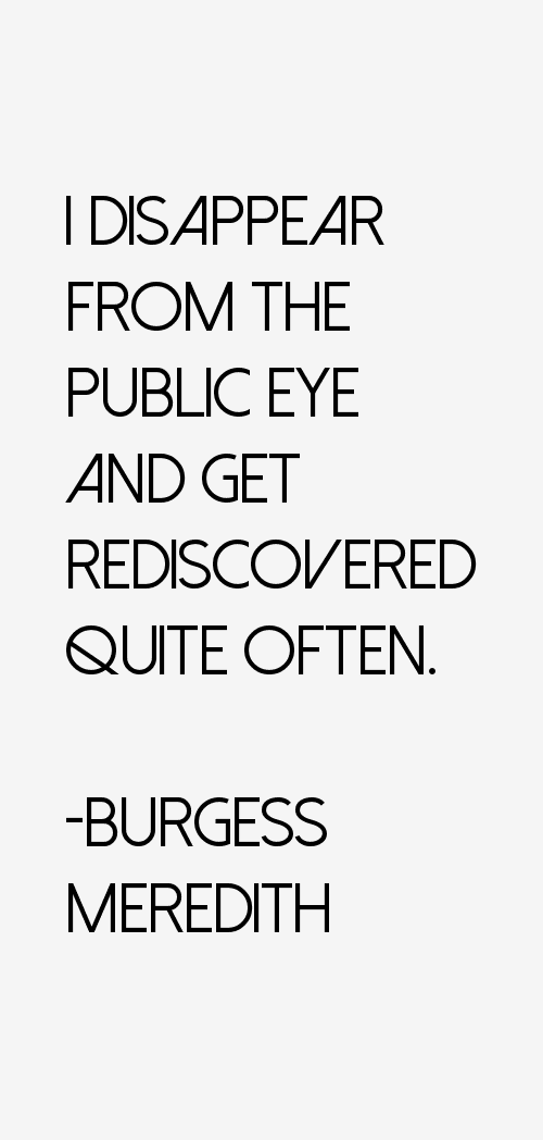 Burgess Meredith Quotes