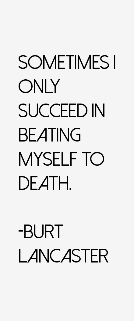 Burt Lancaster Quotes