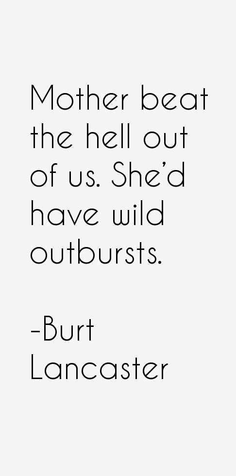 Burt Lancaster Quotes