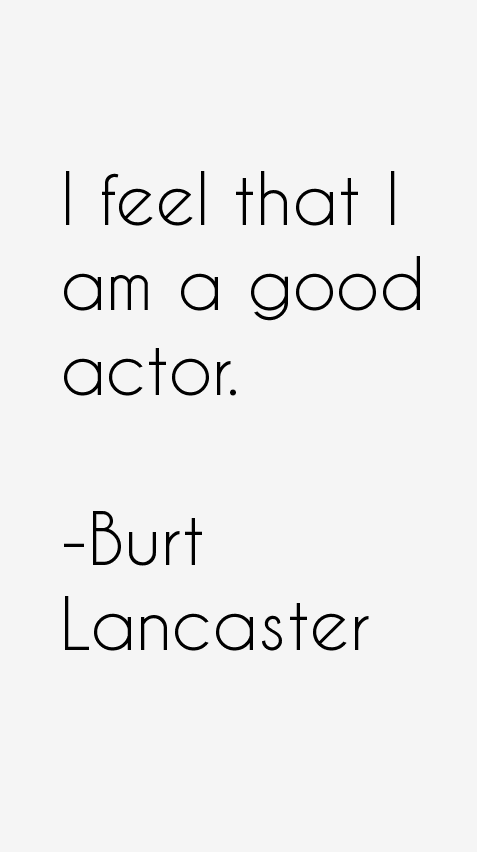Burt Lancaster Quotes
