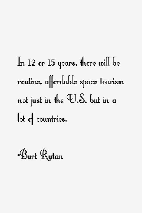Burt Rutan Quotes