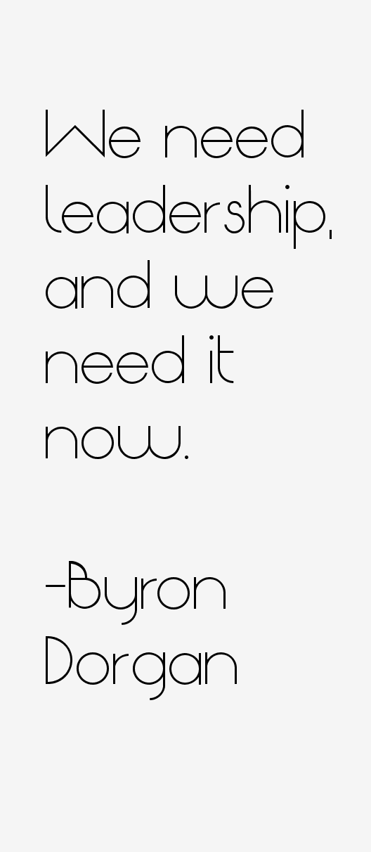 Byron Dorgan Quotes