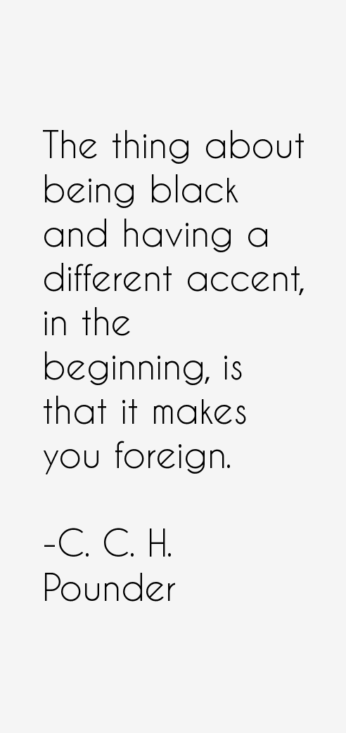 C. C. H. Pounder Quotes