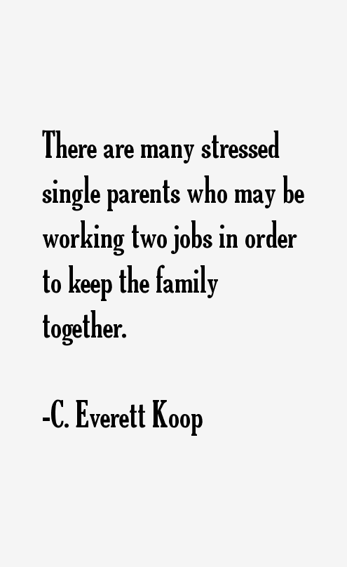 C. Everett Koop Quotes