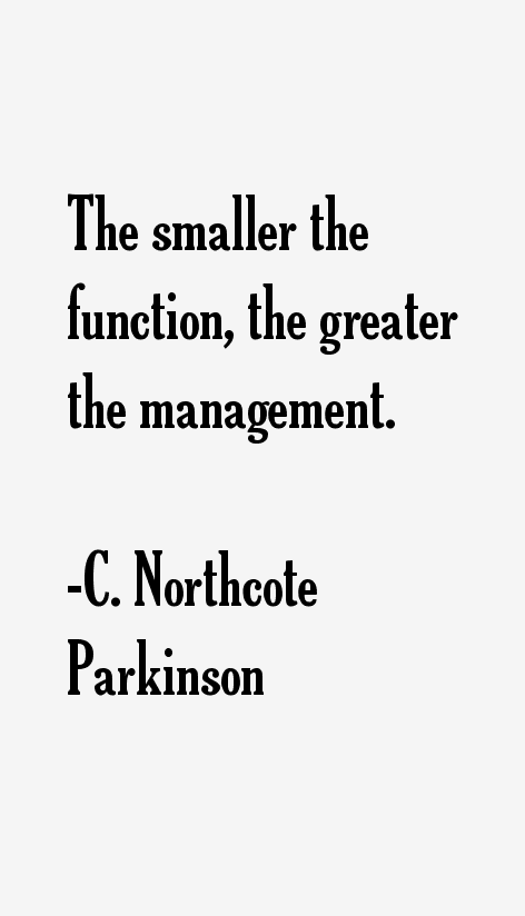 C. Northcote Parkinson Quotes