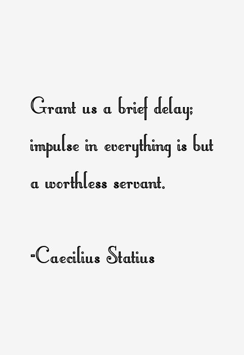 Caecilius Statius Quotes