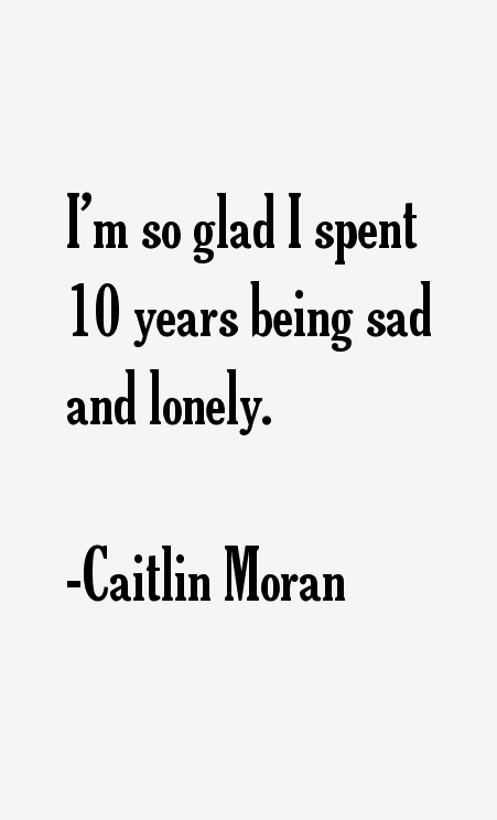 Caitlin Moran Quotes