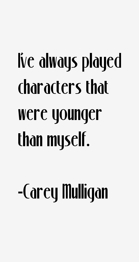 Carey Mulligan Quotes
