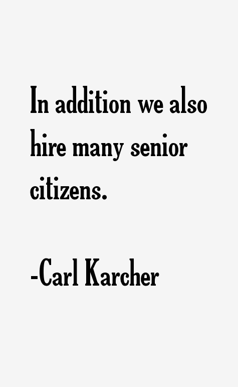 Carl Karcher Quotes