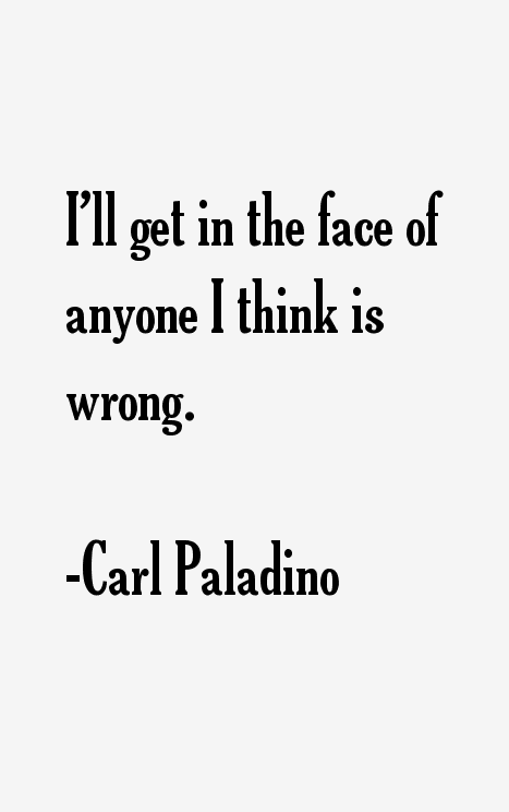 Carl Paladino Quotes