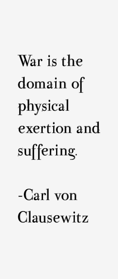 Carl von Clausewitz Quotes