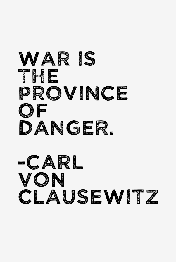 Carl von Clausewitz Quotes