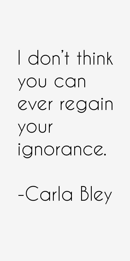 Carla Bley Quotes