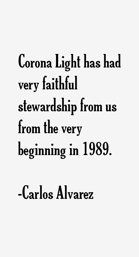 Carlos Alvarez Quotes