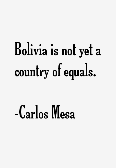 Carlos Mesa Quotes