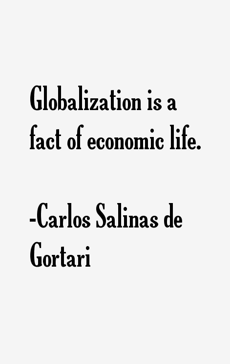 Carlos Salinas de Gortari Quotes