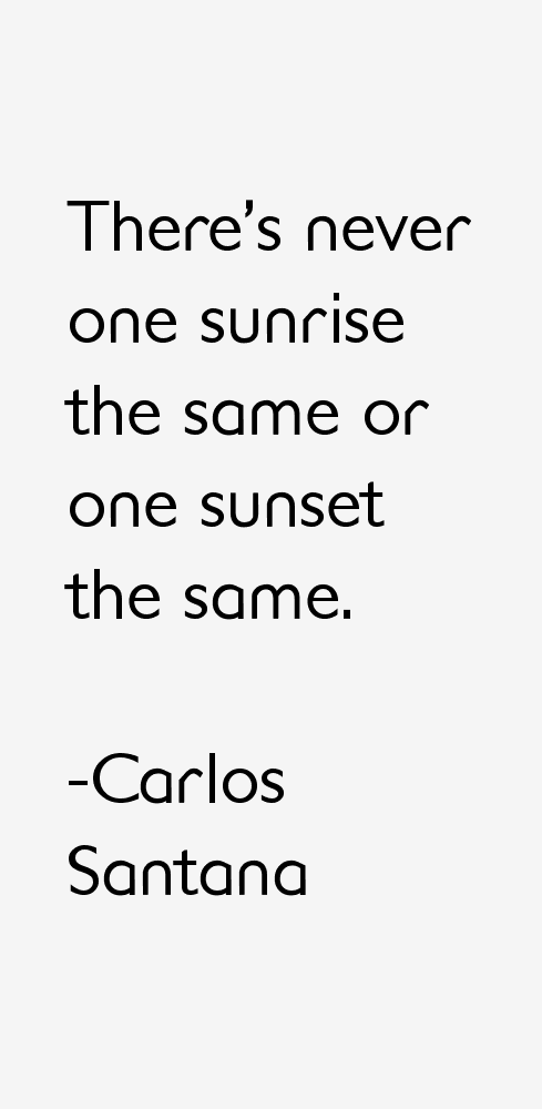 Carlos Santana Quotes