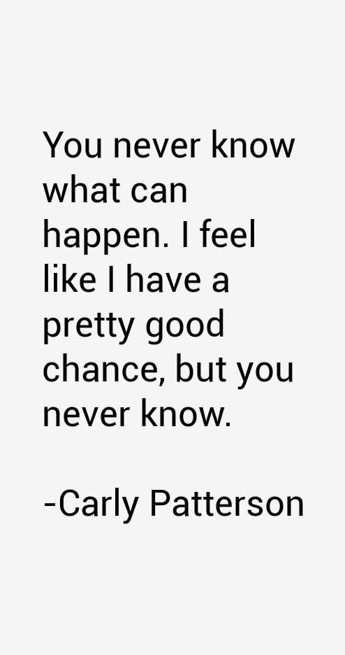 Carly Patterson Quotes