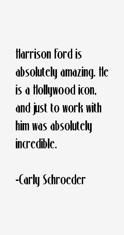 Carly Schroeder Quotes