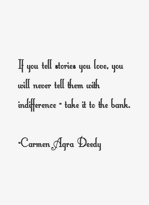 Carmen Agra Deedy Quotes