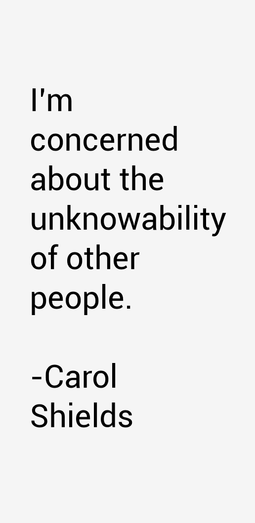 Carol Shields Quotes
