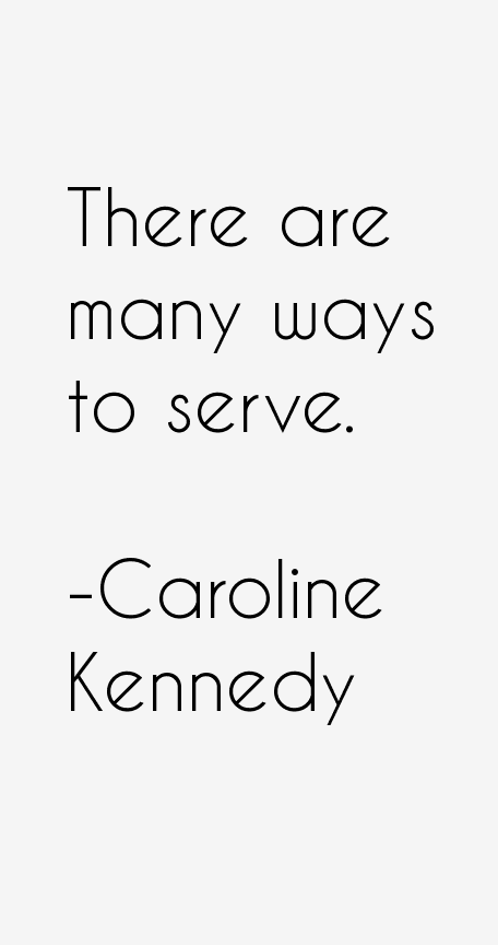 Caroline Kennedy Quotes