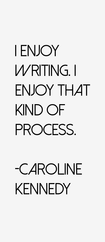 Caroline Kennedy Quotes