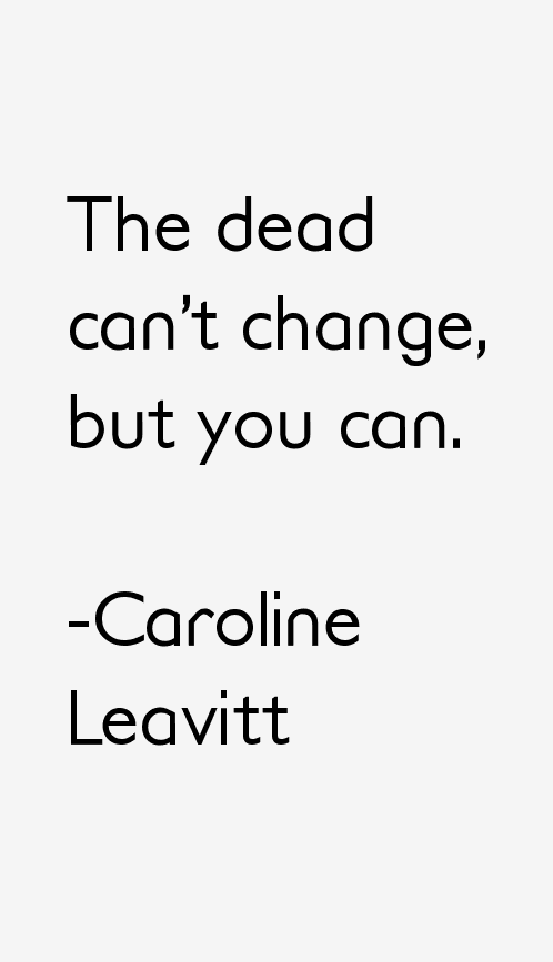 Caroline Leavitt Quotes