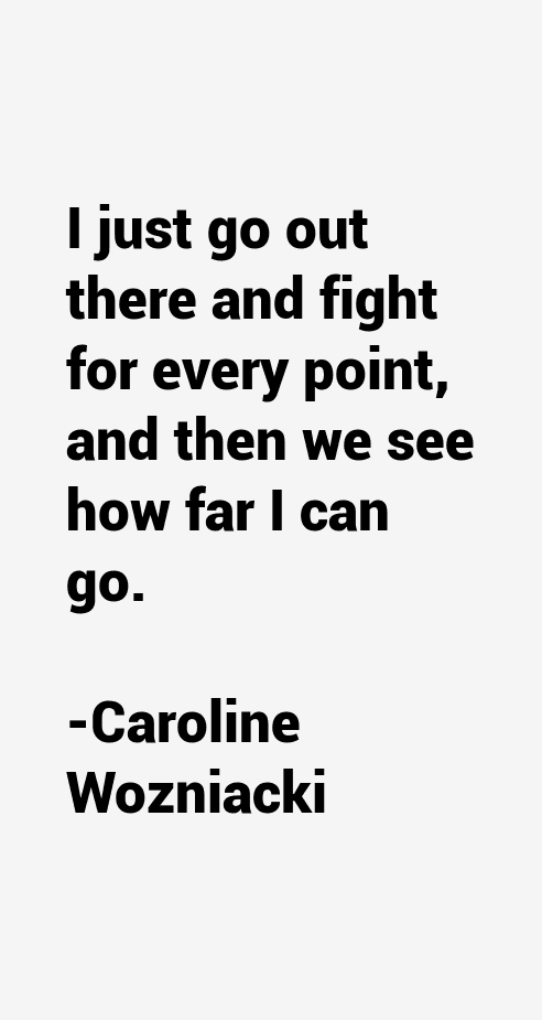 Caroline Wozniacki Quotes