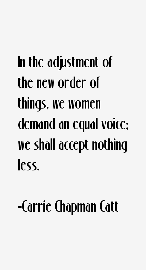 Carrie Chapman Catt Quotes