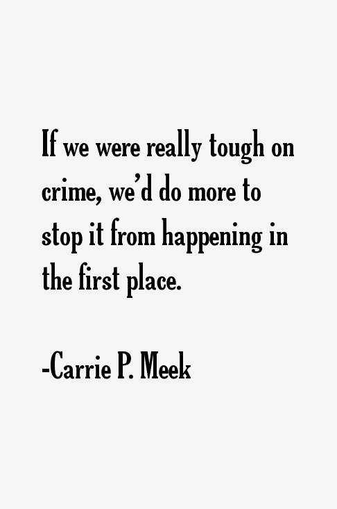 Carrie P. Meek Quotes