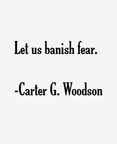 Carter G. Woodson Quotes