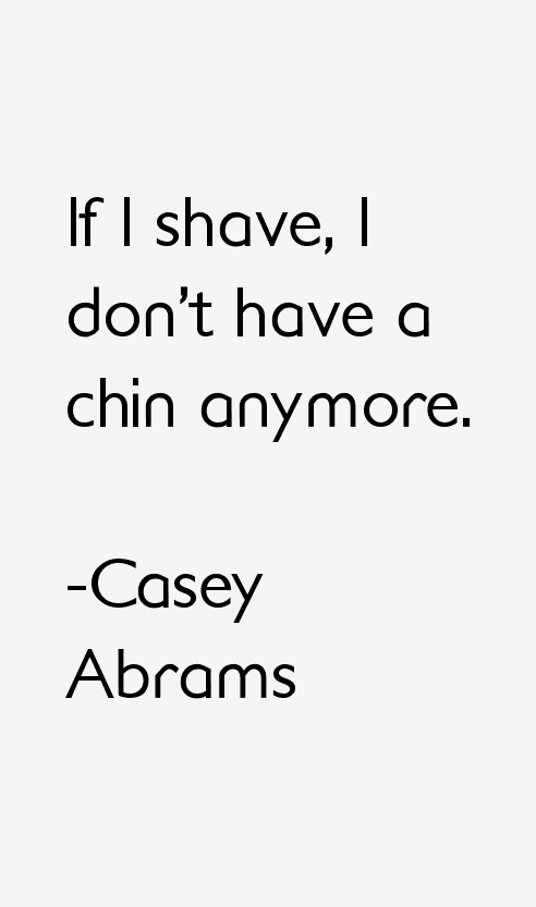 Casey Abrams Quotes